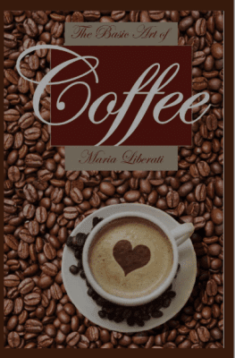 The Basic Art of Coffee